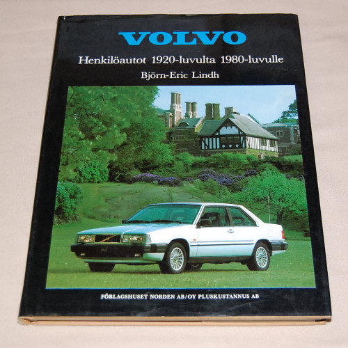 Björn-Eric Lindh Volvo - Henkilöautot 1920-luvulta 1980-luvulle